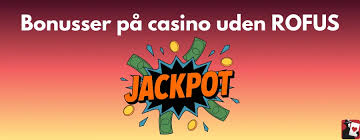 Casino Uden Rofus Plejmo Din Guide til Ansvarligt Spil